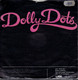 * 7" * DOLLY DOTS - TELL IT ALL ABOUT BOYS (Holland 1979 Ex-!!!) - Disco, Pop