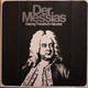 * 3LP Box * HÄNDEL: DER MESSIAS - CHOIR OF KING'S COLLEGE / ACADEMY OF ST.MARTIN-IN-THE-FIELDS - Canti Gospel E Religiosi