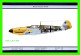 AVION - MESSERSCHMITT Bf-109 F2 - GERMANY 1941 -  SERVICE/UNIT: JG53 - ORIENTAL CITY PUBLISHING GROUP LIMITED ISSUED - 1939-1945: 2a Guerra