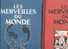 NESTLE "Les Mereilles Du Mondes - Volumes 1, 2 & 3" - Editions Belges - Lot De 3 Lbums INcomplets - Nestlé
