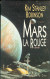 PRESSES-DE-LA-CITE " MARS LA ROUGE  " KIM-STANLEY-ROBINSON  GRAND-FORMAT 548 PAGES - Presses De La Cité