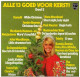 * LP *  ALLE 13 GOED VOOR KERST! Deel 2 - Chants De Noel