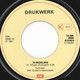 * 7" *  DRUKWERK - JE LOOG TEGEN MIJ (Holland 1981 Ex-!!) - Other - Dutch Music