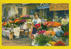 LE MARCHE AUX FLEUR - FLOWER MARKET * NICE Dept 06 ALPES MARITIMES PROVENCE COTE D'AZUR 514 - Mercati