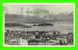 VANCOUVER, BC  - NORTH SHORE & BURRARD INLET FROM HOTEL VANCOUVER - TRAVEL IN 1931 - - Vancouver