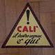 Locandina Pubblicitaria - "CALI' Il Vostro Cognac è Qui" 1948 (alcolici) - Plaques En Carton