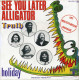 TRUTH  °°  SEE YOU LATER ALLIGATOR - Soul - R&B