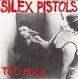 SP 45 RPM (7")  Too Much   "  Silex Pistols  " - Punk