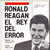 Ronald Reagan - El Rey Del Error - Gail McCoil Mac Coll - Droit Et Politique