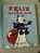 FELIX Le Chat Au Pôle Sud Cartonné Hachette 1935 - Félix De Kat