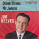 * 7" *  JIM REEVES - DISTANT DRUMS (Germany 1966) - Country En Folk