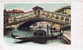 Cp:italie.venetie. Venise."ponte Di Rialto"precurseur. - Venezia (Venice)