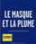 LE MASQUE ET LA PLUME CRITIQUE CINEMA VALEUR 45 EURO AVEC DEUX CD INCLUS De Daniel Garcia, Jérôme Garcin EDIT LES ARENES - Film/ Televisie