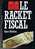 Le Racket Fiscal - Robert Matthieu  - 1991 - 258 Pages -  23,2 X 15 Cm - Recht