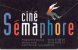 CARTE CINEMA-CINECARTE    CINE SEMAPHORE   Nimes - Entradas De Cine