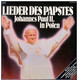 * LP *  LIEDER DES PAPSTES - JOHANNES PAUL II IN POLEN (Germany 1979 Ex-!!!) - Gospel En Religie