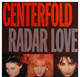 * 12" EP *  CENTERFOLD - RADAR LOVE (Holland 1986) - 45 Toeren - Maxi-Single