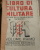 ITALIA  - "LIBRO DI CULTURA MILITARE" Di Epoca Fascista - Libri Antichi