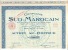 Compagnie Du SUD-MAROCAIN   Action   De 500F Au Porteur    Le 23 Mars 1927 A Paris - Other & Unclassified