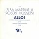 SP 45 RPM (7") Elsa Martinelli / Robert Hossein " Allo ! " Promo - Collector's Editions