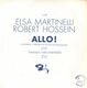 SP 45 RPM (7") Elsa Martinelli / Robert Hossein " Allo ! " Promo - Collector's Editions