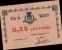 BON DE 0.25 Cmes EMI POUR LA VILLE DE WASSY ( HAUTE MARNE )  _ OCTOBRE 1916 - Bons & Nécessité