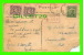 SAINT-HYACINTHE, QUÉBEC - PYLONE COMMÉMORATIF - CIRCULÉE EN 1945 - POSTAGE DUE - - St. Hyacinthe