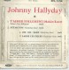 45 Tours EP - JOHNNY HALLYDAY -  VOGUE 7750 - " T'AIMER FOLLEMENT " + 3 - Andere - Franstalig