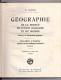 LIVRE SCOLAIRE Année 1947 : "Géographie De La France Et Du Monde" - Editions Magnard - 6-12 Anni
