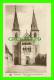 ECHTERNACH, LUXEMBOURG - LA BASILIQUE - SÉRIE 9, No 17 - E. A. SCHAACK - NELS - PETITE SUISSE LUXEMBOURGEOISE - - Echternach