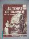 AU TEMPS DE DAUMIER   +   L EUROPE DE DAUMIER A NOS JOURS LOT 2 LIVRES - Wholesale, Bulk Lots