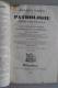 PEW/21 Roche 2 V. NOUVEAU ÉLÉMENTS DE PATHOLOGIE MEDICO-CHIRURGICALE 1834/CHIRURGIA - Medicina, Biología, Química
