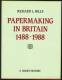 "Papermaking In Britain 1488-1988"  By  Richard L Hills.                                                   1.25 Pa - Letterkunde