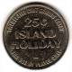 Island Holiday : Casino Gaming Token : 25 Cents - Casino