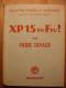 XP 15 EN FEU ! - PIERRE DEVAUX - ILLUSTRATIONS RENE BRESSON - MAGNARD 1950 - LIVRE PRIX CONSEIL MUNICIPAL DE LA CIOTAT - Magnard