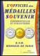 L'OFFICIEL DES MÉDAILLES SOUVENIR- MONNAIE DE PARIS- ANNÉE 2010- OUVRAGE NEUF-  312 PAGES- COTATION PAR DÉPARTEMENTS- - Livres & Logiciels