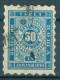 30K43 Michel # 3a - 1884 - 50 St. Hellblau Postage Due , Portomarken Taxe  Bulgaria Bulgarie Bulgarien Bulgarije USED - Timbres-taxe