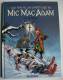 MIC MAC ADAM Les Aventures - N° 3 EO 2004 - Mic Mac Adam