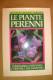 PEZ/17 Maria Luisa Sotti LE PIANTE PERENNI Ed.Club I^ed.1992/BOTANICA/GIARDINO - Giardinaggio