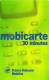 RECHARGE  MOBICARTE   30 Minutes  Verte - Cellphone Cards (refills)