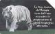 Télécarte - Taxcard : Le Tigre Du Blanc Du Bengale - Dschungel