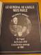 Général De Gaulle/1890-1970/Paris Match/Numéro Hors Série/avec Disque Des Discours Historiques/1970   LIV17 - Autres & Non Classés