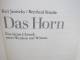 "Das Horn" Von Kurt Janetzky Und Bernhard Brüchle (Hallwag) - Music