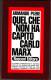 QUEL CHE NON HA CAPITO CARLO MARX - DI ARMANDO PLEBE - RUSCONI EDITORE - Société, Politique, économie