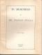 In Memoriam Do Dr. Passos Vella, 1840-1931, Cascais, 1942 (c/ Autógrafo De Um Dos Autores, Dr. Marques Da Mata). Lisboa. - Libri Vecchi E Da Collezione