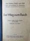 "Der Weg Zum Reich" Aus Heimat, Reich Und Welt, Lehr- Und Lernbuch Für Volksschulen Von 1944 - Contemporary Politics