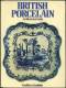 British Porcelain An Illustrated Guide - Livres Sur Les Collections