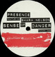 PRESENCE  FEAT SHARA NELSON  °  SENSE OF DANGER - 45 T - Maxi-Single