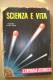 PBP/24 SCIENZA E VITA-spec. L´ENERGIA ATOMICA 1951/Hiroshima/Centrali, Navi, Aeroplani, Razzi - Textos Científicos