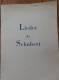 SCHUBERT - Lieder  - Textes, Traductions Et Commentaires De 10 Lieder - Velin - S-U